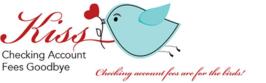 Kiss Checking Account Fees Goodbye